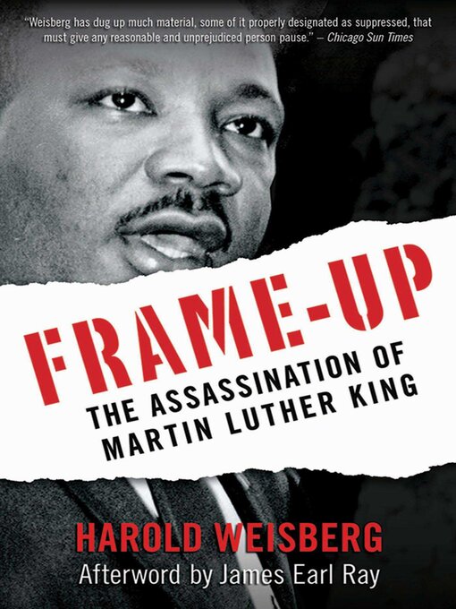 Title details for Frame-Up: the Assassination of Martin Luther King by Harold Weisberg - Available